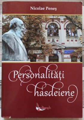 Personalitati hasdeiene - Nicolae Penes// 2017 foto