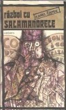 Razboi cu salamandrele Karel Capek Editura Univers Carte Alba 1985 270 pagini Literatura Clasica Romane Celebre Stare Buna