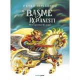 Basme rom&acirc;nești. Eroi legendari din popor