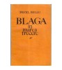 Pavel Bellu - Blaga in marea trecere - 106078