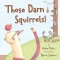 Those Darn Squirrels!
