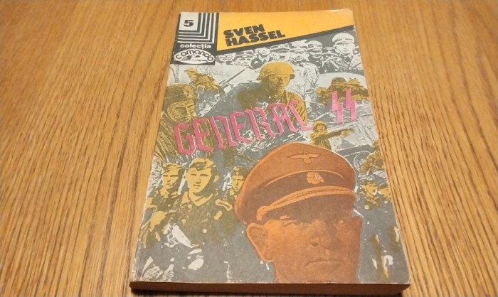 SEVEN HASSEL - GENERALUL SS - Editura Nemira, 1992, 234 p.