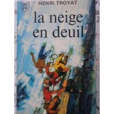 LA NEIGE EN DEUIL-HENRI TROYAT-230544