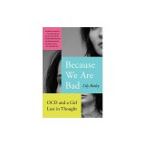 Because We Are Bad: Ocd and a Girl Lost in Thought