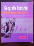 Cumpara ieftin GEOGRAFIA ROMANIEI MANUAL PENTRU CLASA A VIII-A - Octavian Mandrut