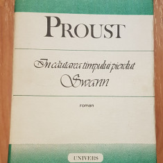 Swann (In cautarea timpului pierdut) de Marcel Proust. Cartonata