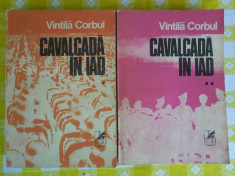 Cavalcada in iad 2 volume-Vintila Corbul-ed.Cartea Romaneasca 1982 foto