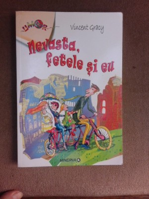 Nevasta, fetele si eu - Vincent Gracy foto