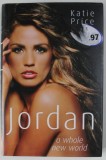 JORDAN , A WHOLE NEW WORLD by KATIE PRICE , 2006