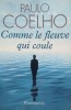 Comme Le Fleuve Qui Coule - Paulo Coelho , D122, Flammarion