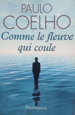 Comme Le Fleuve Qui Coule - Paulo Coelho , D122 foto