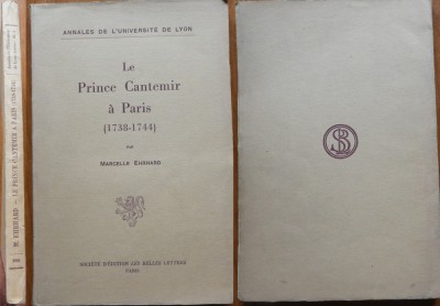 Marcelle Ehrhard , Le Prince Cantemir a Paris ( 1738 - 1744 ) , 1938 , editia 1 foto