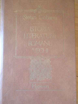 Istoria Literaturii Romane Vechi - Stefan Ciobanu ,308808 foto