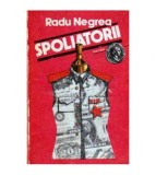 Radu Negrea - Spoliatorii - 105048