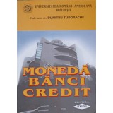 MONEDA, BANCI, CREDIT-DUMITRU TUDORACHE-239925