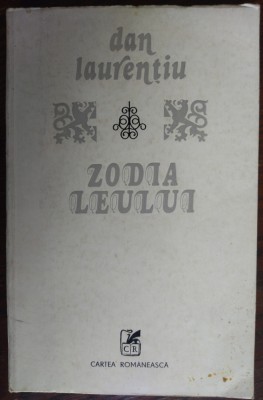 DAN LAURENTIU - ZODIA LEULUI (VERSURI, editia princeps - 1978) foto