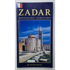 ZADAR , MONOGRAPHIE TOURISTIQUE , 2009