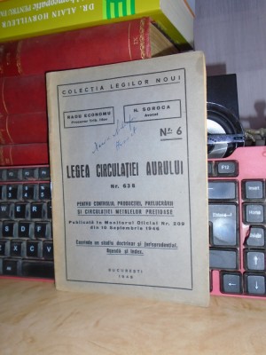 RADU ECONOMU - LEGEA CIRCULATIEI AURULUI , NR. 638 / 1946 foto