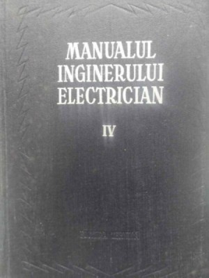 MANUALUL INGINERULUI ELECTRICIAN VOL.IV foto