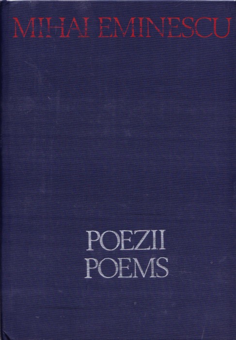 AS - MIHAI EMINESCU - POEZII/POEMS, EDITIE BILINGVA ROMANA-ENGLEZA