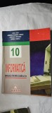 INFORMATICA CLASA A X A - LIVIA TOCA ,CRISTIAN OPINCARU , ADRIAN SINDILE, RUXANDA DEMCO ,EDITURA NICULESCU