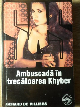 AMBUSCADA IN TRECATOAREA KHYBER-GERARD DE VILLIERS