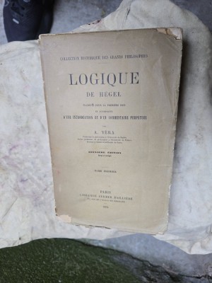 Logique de Hegel - A. V&amp;eacute;ra, Volumul I foto