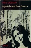 Singuratatea unei femei frumoase, Viorel Cacoveanu - editura Dacia, 1979, 279 pagini, literatura romana, editie veche, stare buna