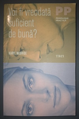 Karyl Mcbride - Voi fi vreodata suficient de buna? foto