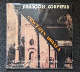 CONCERTS ROYAUX - Francois Couperin (2 DISCURI VINIL)