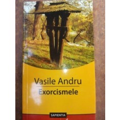 Exorcismele- Vasile Andru