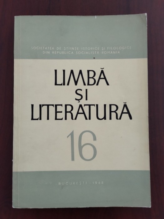 Revista Limba și literatura - Volumul XVI (16) - 1968