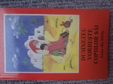 Dumnezeu vorbeste copiilor sai, texte din Biblie, 1991, 96 pag