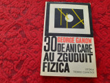 30 DE ANI CARE AU ZGUDUIT FIZICA - GEORGE GAMOW RM2