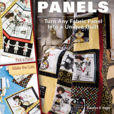 Learn to Quilt with Panels: Turn Any Fabric Panel Into a Unique Quilt