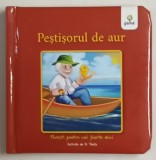 PESTISORUL DE AUR , POVESTI PENTRU CEI FOARTE MICI , ilustrate de N. TONITA