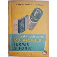 Indrumatorul izolatorului termic si fonic &ndash; E. Dimitriu-Vilcea