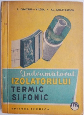 Indrumatorul izolatorului termic si fonic &amp;ndash; E. Dimitriu-Vilcea foto