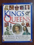 Plantagenet Somerset Fry - Kings and Queens: A Royal History of England &amp; Scotland