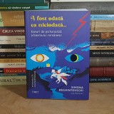 SIMONA REGHINTOVSCHI ( COORD. ) - A FOST ODATA CA NICIODATA.... : ESEURI DE PSIHANALIZA A BASMULUI ROMANESC , 2026 *