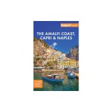 Fodor's Amalfi Coast, Capri &amp; Naples