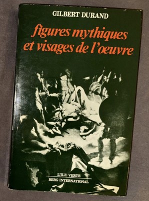 Figures mythiques et visages de l oeuvre / Gilbert Durand foto