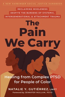 The Pain We Carry: Healing from Complex Ptsd for People of Color foto