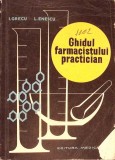 Ghidul Farmacistului Practician - I. Grecu, L. Enescu (1967, Medicala) Carte Medicina Farmacie Romana
