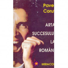 Pavel Corut - Arta succesului la romani - 103765