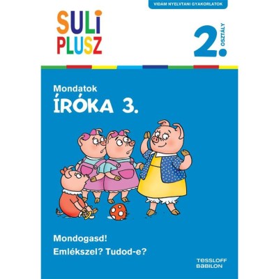 &amp;Iacute;r&amp;oacute;ka 3. - Mondatok - Suli Plusz - Vid&amp;aacute;m nyelvtani gyakorlatok - Bozsik Roz&amp;aacute;lia foto