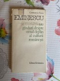 Constantin Noica, Eminescu sau g&icirc;nduri despre omul deplin al culturii rom&acirc;nești
