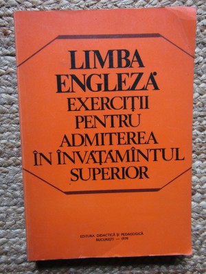 Limba engleza Exercitii pentru admiterea in invatamantul superior foto