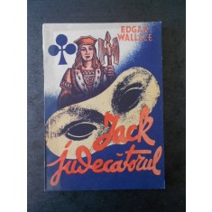 EDGAR WALLACE - JACK JUDECATORUL