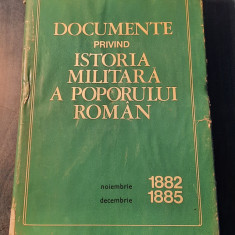 Documente privind istoria militara a poporului roman Noi. 1882 dec. 1885